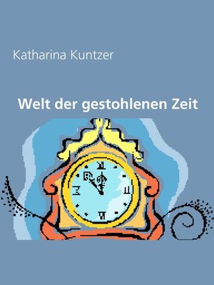 cover image of Welt der gestohlenen Zeit